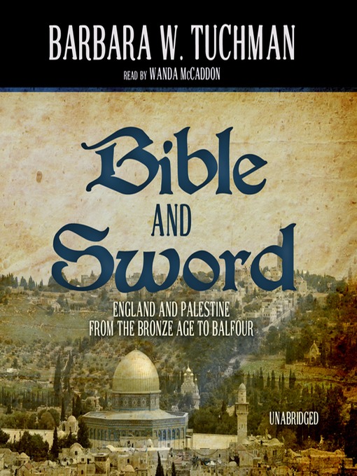Title details for Bible and Sword by Barbara W. Tuchman - Wait list